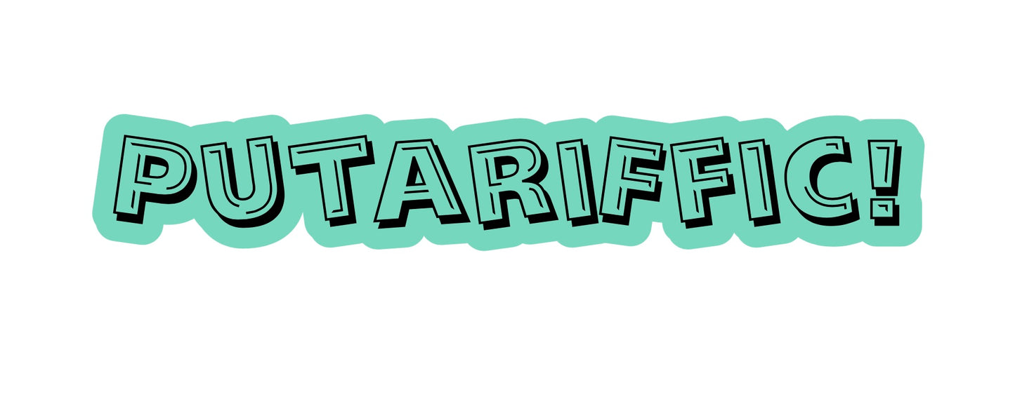 Putariffic