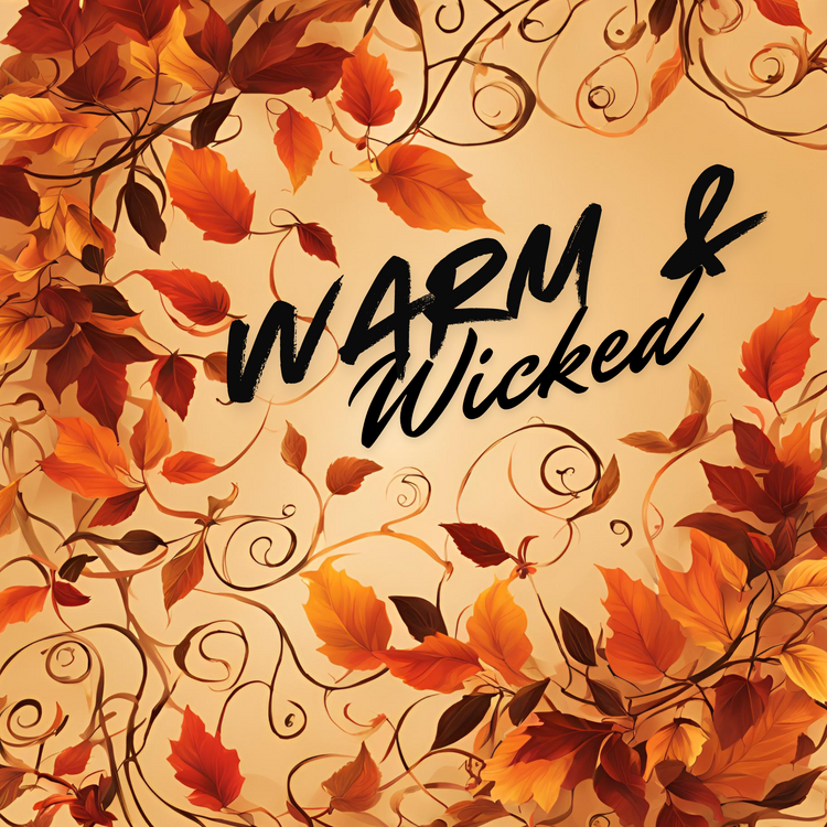 Warm and Wicked