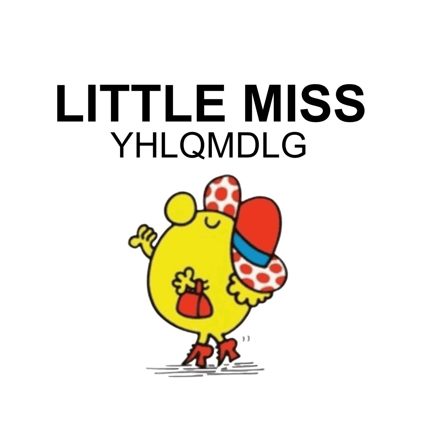 Little Miss YHLQMDLG